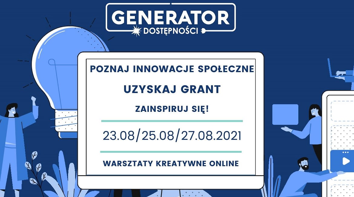 Zdjęcie przedstawia ludziki, tekst dotyczący terminów warsztatów oraz logotypo Generator Dostępności
