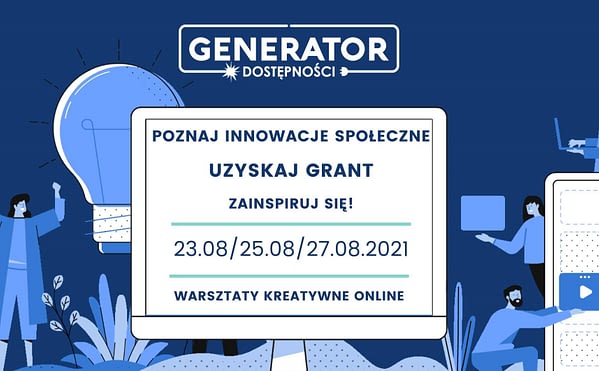 Zdjęcie przedstawia ludziki, tekst dotyczący terminów warsztatów oraz logotypo Generator Dostępności